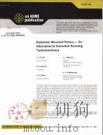 ELASTOMER MOUNTED ROTORS-AN ALTERNATIVE FOR SMOOTHER RUNNING TURBOMACHINERY PDF电子版封面 J.A.TECZA A.J.SMALLEY