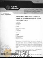 SYSTEM STATUS OF THE WATER-COOLED GAS TURBINE FOR THE HIGH TEMPERATURE TURBINE TECHNOLOGY PROGRAM PDF电子版封面 A.CARUVANA