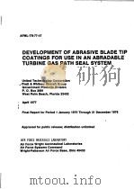 DEVELOPMENT OF ABRASIVE BLADE TIP COATINGS FOR USE IN AN ABRADABLE TURBINE GAS PATH SEAL SYSTEM PDF电子版封面 P.O.BOX