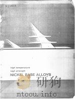 HIGH TEMPERATURE HIGH STRENGTH NICKEL BASE ALLOYS PDF电子版封面