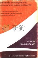 MECHANICS OF FRACTURE 1 METHODS OF ANALYSIS AND SOLUTIONS OF CRACK PROBLEMS PDF电子版封面 9001798608 G.C.SIH