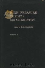 HIGH PRESSURE PHYSICS AND CHEMISTRY VOLUME 2 PDF电子版封面 EDITED BY R.S.BRADLEY