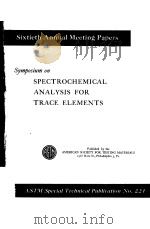 SYMPOSIUM ON SPECTROCHEMICAL ANALYSIS FOR TRACE ELEMENTS PDF电子版封面