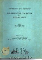 PROCEEDINGS OF A WORKSHOP ON NONDESTRUCTIVE EVALUATION OF RESIDUAL STRESS PDF电子版封面 SAN ANTONIO