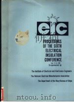 PROCEEDINGS OF THE SIXTH ELECTRICAL INSULATION CONFERENCE     PDF电子版封面     