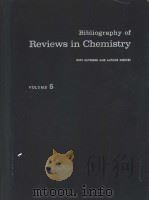 BIBLIOGRAPHY OF REVIEWS IN CHEMISTRY VOLUME 5 PDF电子版封面