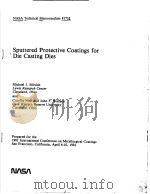 SPUTTERED PROTECTIVE COATINGS FOR DIE CASTING DIES PDF电子版封面 MICHAEL J·MIRTICH