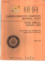 CARBON GRAPHITE COMPLSITE MATERIAL STUDY THIRD ANNUAL REPORT 1980 PDF电子版封面