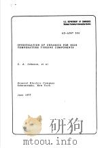 INVESTIGATION OF CERAMICS FOR HIGH TEMPERATURE TURBINE COMPONENTS（ PDF版）