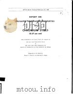 REPORT ON ELEVATED-TEMPERATURE PROPERTIES OF CHROMIUM STEELS(12-27 PER CENT)（ PDF版）
