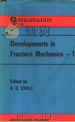 Developments in Fracture Mechanics-1 PDF电子版封面 0853348588 G.G.CHELL