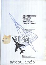 ALUMINIUM ALLOYS IN THE AIRCRAFT AIRCRAFT INDUSTRIES（ PDF版）