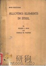 ALLOYING ELEMENTS IN STEEL Second Edition PDF电子版封面 EDGAR C.BAIN HAROLD W.PAXTON