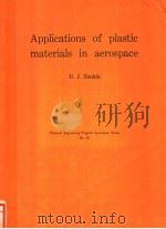 APPLICATIONS OF PLASTIC MATERIALS IN AEROSPACE PDF电子版封面 D.J.SIMKIN