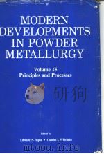 MODERN DEVELOPMENTS IN POWDER METALLURGY Volume 15 Principles and Processes PDF电子版封面 0918404649 Edward N.Aqua Charles I.Whitm