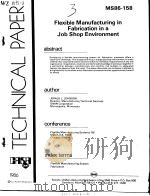 TECHNICAL PAPER  MS86-158  Flexible Manufacturing in Fabrication in a Job Shop Environment（ PDF版）