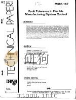 TECHNICAL PAPER MS86-167 Fault Tolerance in Flexible Manufacturing System Control PDF电子版封面