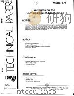 TECHNICAL PAPER MS86-171 Waterjets on the Cutting Edge of Machining PDF电子版封面