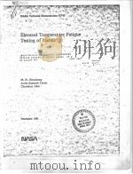NASA TECHNICAL MEMORANDUM 82745 ELEVATED TEMPERATURE FATIGUE TESTING OF METALS DECEMDER 1981 PDF电子版封面