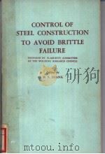 CONTROL OF STEEL CONSTRUCTION TO AVOID BRITTLE FAILURE PDF电子版封面 M.E.SHANK