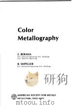 Color Metallography PDF电子版封面 E.BERAHA B.SHPIGIER
