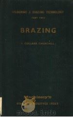 SOLDERING AND BRAZING TECHNOLOGY PART TWO BRAZING PDF电子版封面 S.COLLARD CHURCHILL