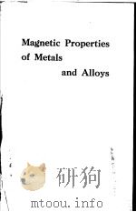Magnetic Properties of Metals and Alloys PDF电子版封面 R.M.BOZORTH J.E.GOLDMAN J.H.