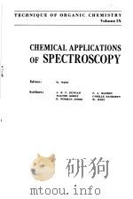 TECHNIQUE OF ORGANIC CHEMISTRY VOLUME Ⅸ CHEMICAL APPLICATIONS OF SPECTROSCOPY PDF电子版封面