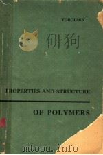 PROPERTIES AND STRUCTURE OF POLYMERS（ PDF版）