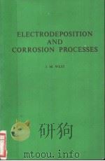 ELECTRODEPOSITION AND CORROSION PROCESSES PDF电子版封面 0442093527 J.M.WEST