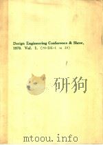 Design Engineering Conference & Show 1970.Vol.1 (70-DE-1 to 39) PDF电子版封面