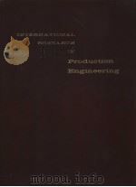 INTERN ATIONAL RESEARCH IN Production Engineering PDF电子版封面 M.C.Shaw F.W.Boulger J.Bryan
