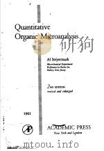 QUANTITATIVE ORGANIC MICROANALYSIS 1961 PDF电子版封面