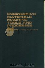 ENGINEERING MATERIALS MACHINE TOOLS AND PROCESSES PDF电子版封面 W.STEEDS