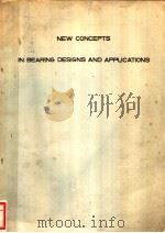 NEW CONCEPTS IN BEARING DESIGNS AND APPLICATIONS PDF电子版封面