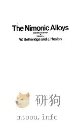 The Nimonic Alloys Second Edition PDF电子版封面 0713133163 W.Betteridge J.Heslop