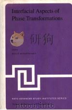 Interfacial Aspects of Phase Transformations PDF电子版封面 9027714401 BOYAN MUTAFTSCHIEV