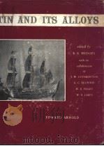 TIN AND ITS ALLOYS PDF电子版封面 E.S.HEDGES J.W.CUTHBERTSON W