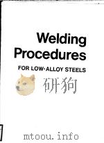 WELDING PROCEDURES FOR LOW-ALLOY STEELS（ PDF版）