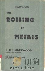 THE ROLLING OF METALS THEORY AND CXPERIMENT PDF电子版封面 L.R.UNDERWOOD