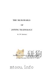 THE MICROWORLD OF JOINING TECHNOLOGY PDF电子版封面 J.W.SLEMMONS