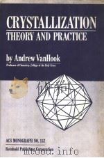 CRYSTALLIZATION THEORY AND PRACTICE（ PDF版）