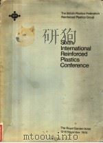 SIXTH INTERNATIONAL REINFORCED PLASTICS CONFERENCE PDF电子版封面