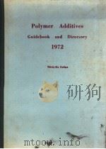 POLYMER ADDITIVES GUIDEBOOK AND DIRECTORY 1972 PDF电子版封面
