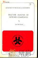 FRACTURE ANALYSIS OF NOTCHED COMPOSITES PDF电子版封面 JAN BACKLUND