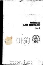 ADVANCES IN GLASS TECHNOLOGY PART 2 PDF电子版封面 FREDERICK R·MATSON