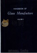 HANDBOOK OF GLASS MANUF ACTURE VOLUME 1 PDF电子版封面 FAY V·TOOLEY