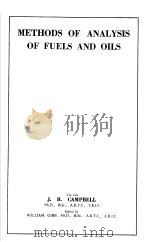 METHODS OF ANALYSIS OF FUELS AND OILS PDF电子版封面 J·R·CAMPBELL