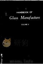 HANDBOOK OF GLASS MANUFACTURE VOLUME II PDF电子版封面 FAY B·TOOLEY