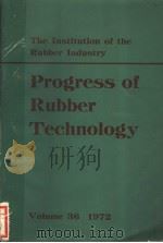 PROGRESS OF RUBBER TECHNOLOGY VOLUME 36 PDF电子版封面